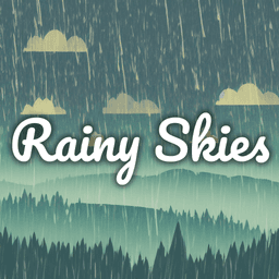 Rainy Skies 2.0